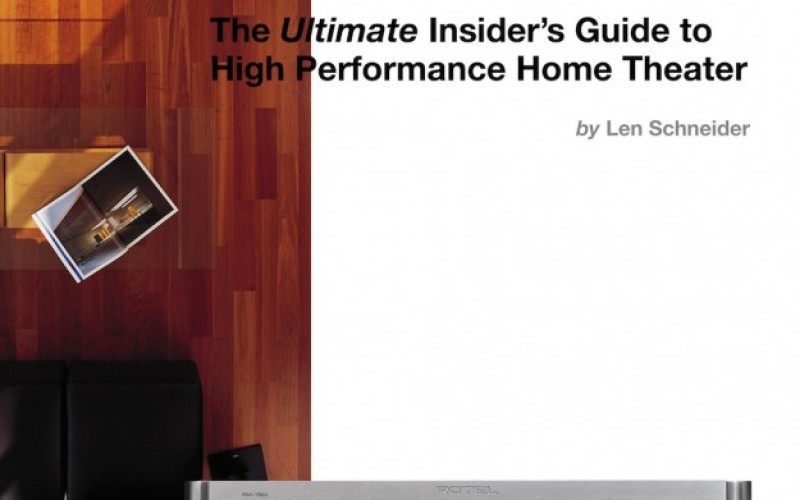 THE ULTIMATE INSIDER’S GUIDE TO HIGH PERFOMANCE HOME THEATER