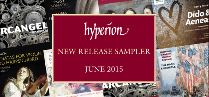 HYPERION NEW RELEASE SAMPLER JUNE 2015