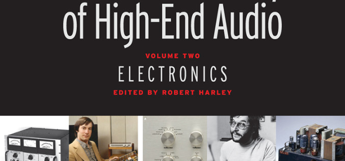 ILLUSTRATED HISTORY OF HIGH-END AUDIO. VOLUME TWO. ELECTRONICS