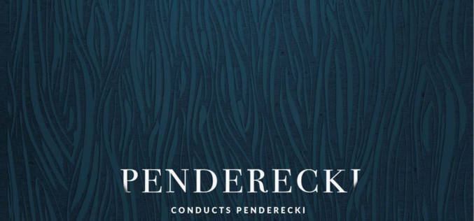 PENDERECKI CONDUCTS PENDERECKI vol. 1