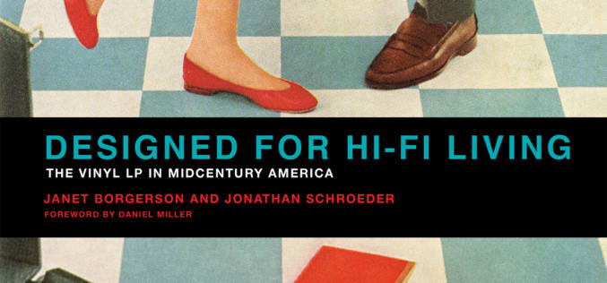 DESIGNED FOR HI-FI LIVING: THE VINYL LP IN MIDCENTURY AMERICA